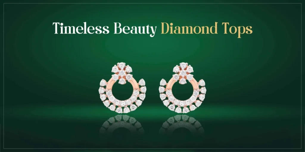 Timeless Beauty Diamond Tops